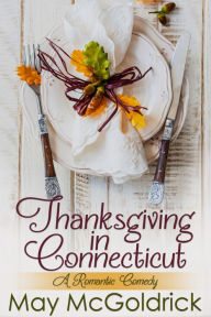 Title: Thanksgiving in Connecticut, Author: May McGoldrick