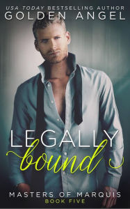 Title: Legally Bound, Author: Golden Angel