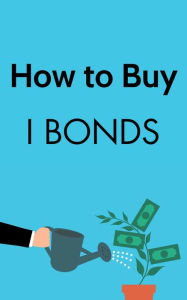 Title: How to Buy I Bonds, Author: Rachael Reed