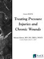 Treating Pressure Injuries and Chronic Wounds