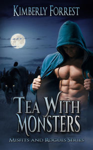 Title: Tea With Monsters: A Paranormal Shifter Romance, Author: Kimberly Forrest