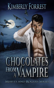 Title: Chocolates From A Vampire: A Paranormal Vampire Romance, Author: Kimberly Forrest