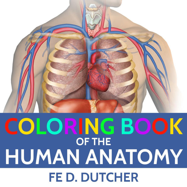 Coloring Book of the Human Anatomy