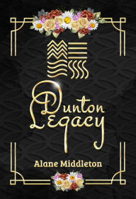 Title: Dunton Legacy Complete Series: Magic Guardians, Author: Alane Middleton
