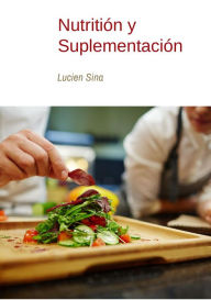 Title: Nutrición y Suplementación, Author: Lucien Sina