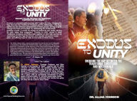 Title: Exodus to Unity - Bridging the Gap Between the Traditional Christians and Millennials., Author: Dr. Allma Johnson
