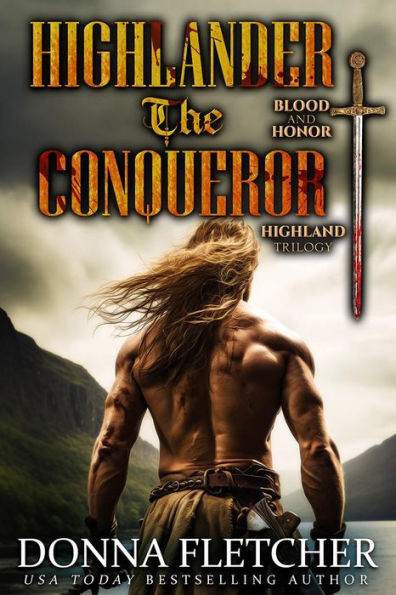 Highlander The Conqueror: Blood & Honor Highland Trilogy Book 3