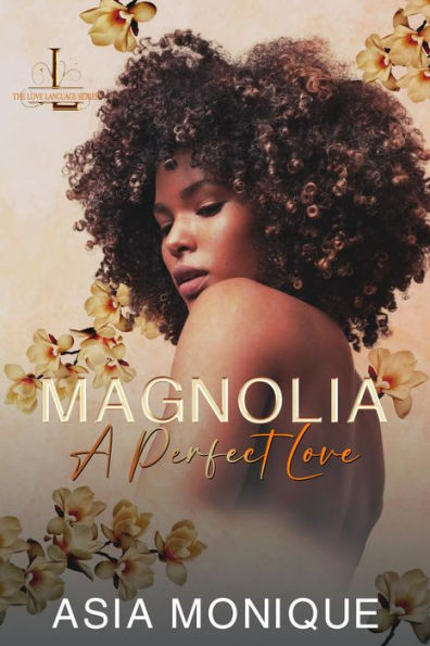 Magnolia: A Perfect Love