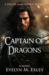 Title: Captain of Dragons, Author: Evelyn M. Exley