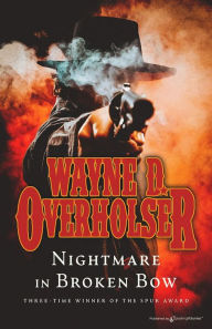 Title: Nightmare in Broken Bow, Author: Wayne D. Overholser