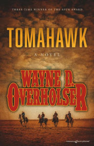 Title: Tomahawk, Author: Wayne D. Overholser