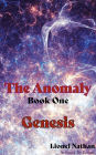 The Anomaly Book 1 - Genesis