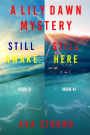 Lily Dawn FBI Suspense Thriller Bundle: Still Awake (#3) and Still Here (#4)