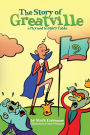 The Story of Greatville: a rhymed history fable