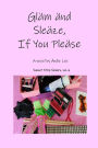 Glam and Sleaze, If You Please