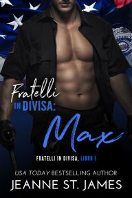 Title: Fratelli in divisa: Max: Brothers in Blue: Max, Author: Well Read Translations