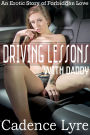 Driving Lessons with Daddy: An Erotic Story of Forbidden and Taboo Love Between a Stepfather and Virgin Stepdaughter