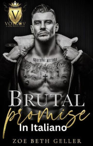 Title: Brutal Promise-Promessa Burtale, Author: Zoe Beth Geller