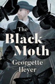 Title: The Black Moth, Author: Georgette Heyer