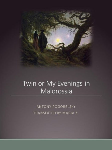 Twin or My Evenings in Malorossia