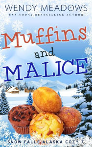 Title: Muffins and Malice, Author: Wendy Meadows