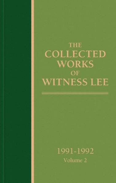 The Collected Works of Witness Lee, 1991-1992, volume 2