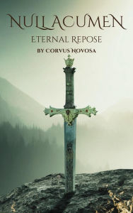 Title: Null Acumen: Eternal Repose, Author: Corvus Novosa