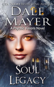 Title: Soul Legacy, Author: Dale Mayer