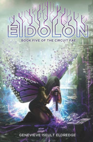 Title: Eidolon: Book 5 - The Circuit Fae, Author: Genevieve Iseult Eldredge