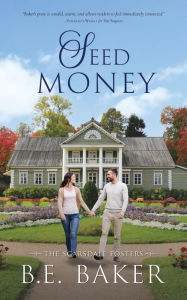 Title: Seed Money, Author: B. E. Baker