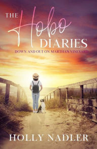 Title: The Hobo Diaries, Author: Holly Nadler
