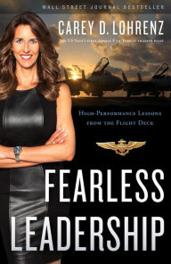 Title: Fearless Leadership: High-Performance Lessons from the Flight Deck, Author: Carey Lohrenz