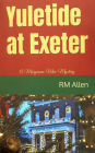 Yuletide at Exeter