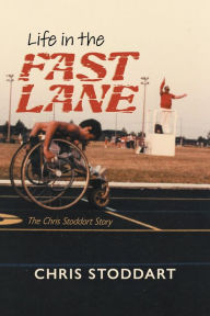 Title: Life in the Fast Lane: The Chris Stoddart Story, Author: Chris Stoddart