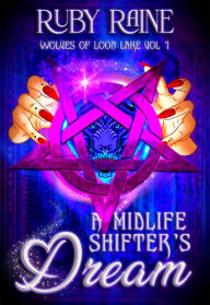 Title: A Midlife Shifter's Dream, Author: Ruby Raine