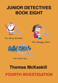 Title: Junior Detectives Book Eight: Fourth Investigation, Author: Thomas Mckaskill