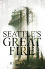 Seattle's Great Fire