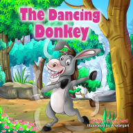 Title: The Dancing Donkey: A Funny Picture Book for Kids to Learn about Friendship, Author: Kaitlyn Shepherd