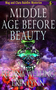 Middle Age Before Beauty: A Cozy Witch Mystery