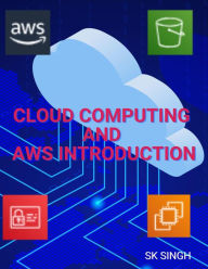 Title: Cloud Computing and AWS Introduction: Docker AWS Cloud Platform Serverless Computing Virtualization Virtual Machine Hypervisor IaaS PaaS SaaS, Author: SK Singh