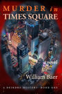 Murder in Times Square: A Novel