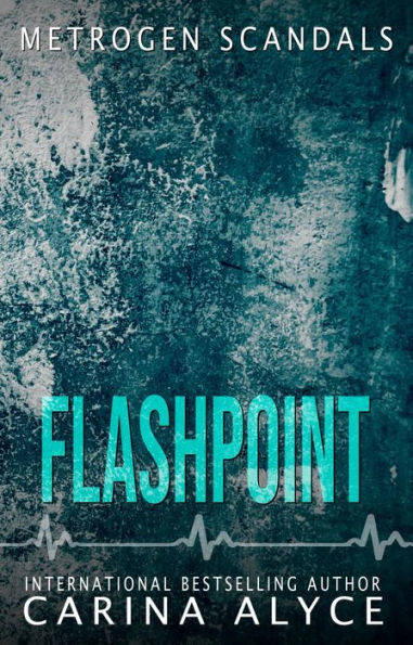 Flashpoint: A Steamy Enemies to Lovers Workplace Romance