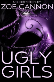 Title: Ugly Girls, Author: Zoe Cannon