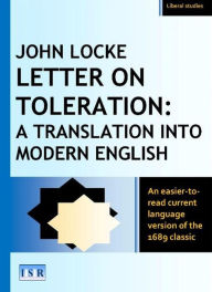 Title: LETTER ON TOLERATION: A TRANSLATION INTO MODERN ENGLISH, Author: John Locke
