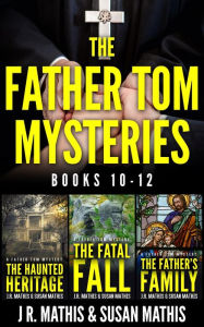 Title: The Father Tom Mysteries: Books 10-12, Author: J. R. Mathis