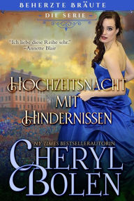 Title: Hochzeitsnacht mit Hindernissen, Author: Cheryl Bolen