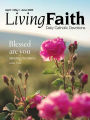 Living Faith - Daily Catholic Devotions, Volume 39 Number 1 - 2023 April-May-June