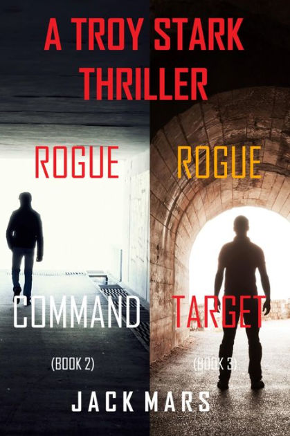 Troy Stark Thriller Bundle Rogue Command (2) and Rogue Target (3) by