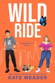 Title: Wild Ride, Author: Kate Meader