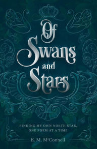 Title: Of Swans and Stars, Author: E. M. Mcconnell